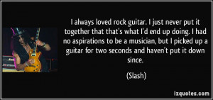 quote-i-always-loved-rock-guitar-i-just-never-put-it-together-that ...
