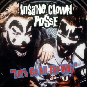 Insane Clown Posse Let's Go All The Way USA Promo CD single (CD5 / 5