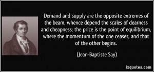 Demand and supply are the opposite extremes of the beam, whence depend ...