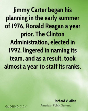 summer of 1976, Ronald Reagan a year prior. The Clinton Administration ...