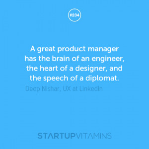 great product manager has the brain of an engineer, the heart of a ...