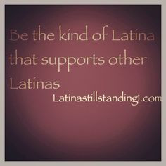 Latina Still Standing QUOTES and Sayings