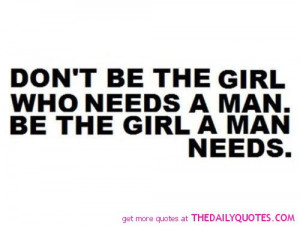 girl needs a man quote good love life sayings quotes pictures jpg