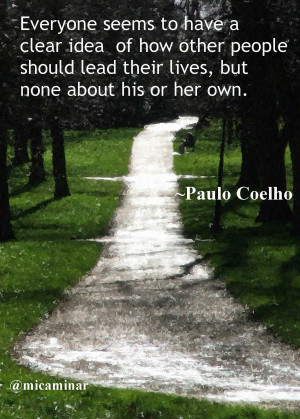 Quote of the Day ~ Paulo Coehlo
