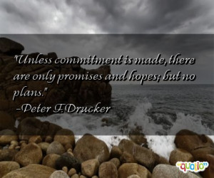 Unless commitment is made, there are only