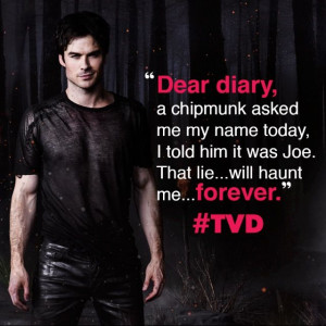 ... of my most fav quotes from Vampire Diaries!!! Damon is too perfect