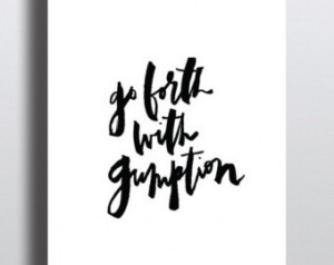 WITH GUMPTION Lettered Print