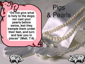 Is Pearls Before Swine Bible the suidae, having a body altars or ...