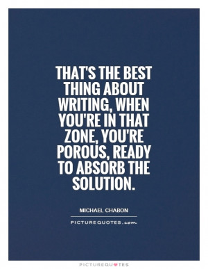 ... zone, you're porous, ready to absorb the solution. Picture Quote #1