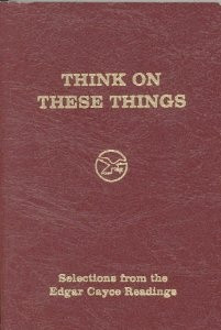 Think on These Things: Edgar Cayce: 9780876041321: Amazon.com: Books I ...