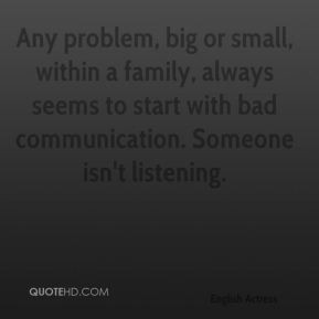 Any problem big or small within a family always seems to start with