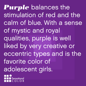 Purple balances the stimulation of red and the calm of blue. With a ...