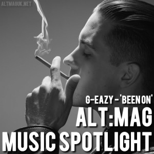 Music Spotlight: G-Eazy - 'Been On'