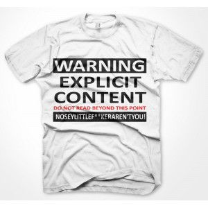 Mens Funny Sayings Jokes Slogans tshirts-Warning Explicit Content May ...