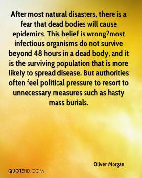 do not survive beyond 48 hours in a dead body, and it is the surviving ...