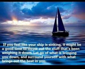 If you feel like your ship is sinking