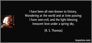 have been all men known to history, Wondering at the world and at ...