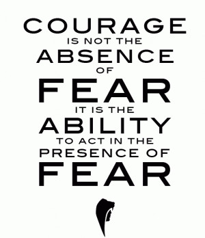 courage-not-absence-fear-life-quotes-sayings-pictures.gif