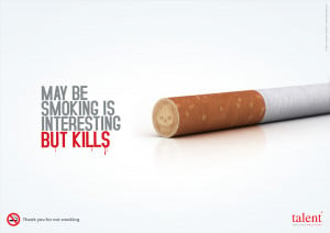 May Be Smoking Is Intersting But Kills - Smoking Quote