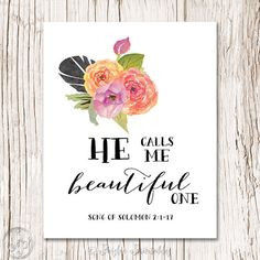... Christian Art Inspirational Quote He Calls Me BEAUTIFUL ONE Song of