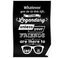 Legendary - Barney Stinson Quote (White) Poster
