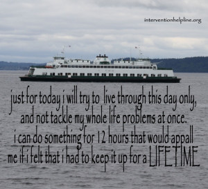 just for today... #recovery #sobriety #interventionhelpline.org