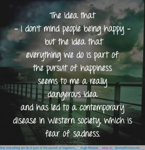 Quote Pursuit Of Happiness Opt Happiness Quotes Pinterest