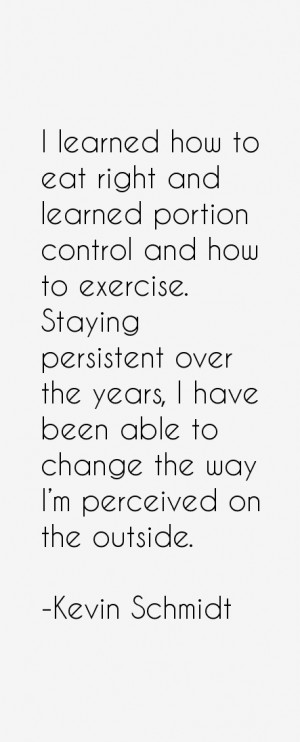 Kevin Schmidt Quotes & Sayings