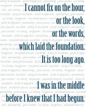 ... novel, Pride and Prejudice. Such a fantastically lovely quote