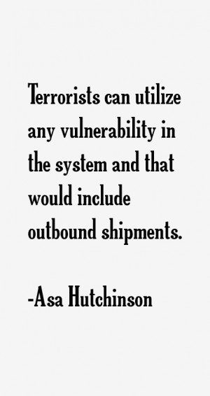 Terrorists can utilize any vulnerability in the system and that would