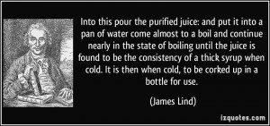 Into this pour the purified juice: and put it into a pan of water come ...