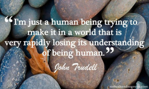 john trudell quotes | John Trudell #quote