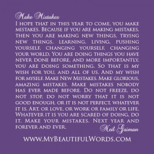 ... year to come you make mistakes because if you are making mistakes then