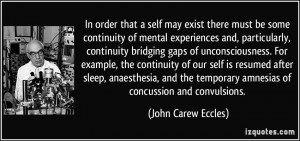 In order that a self may exist there must be some continuity of mental ...