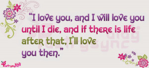Love-Quotes-I-love-you-and-I-will-love-you-By-Poetrysync.JPG