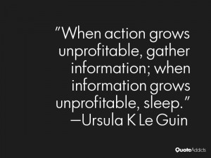 When action grows unprofitable, gather information; when information ...