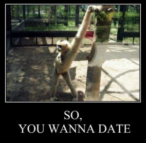 So you wanna date