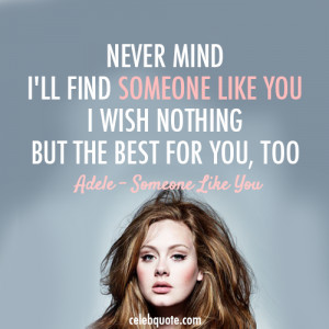 ... tags for this image include: Adele, quotes and someone like you