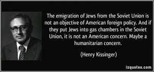 The emigration of Jews from the Soviet Union is not an objective of ...