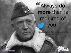 George Patton, Former General of the US Army #customerservice #quotes ...