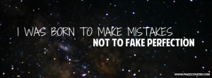 Was Born To Make Mistakes Not To Fake Perfection Cover Comments