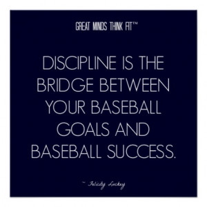 Baseball Quote 7: Discipline for Success Poster