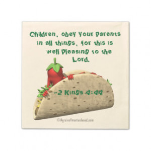 Children obey your parents Pepper in a Taco Disposable Napkins