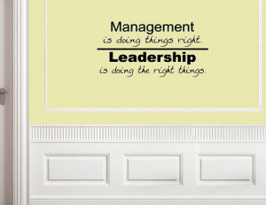 Vinyl Wall words quotes and sayings #0646 Management is doing things ...