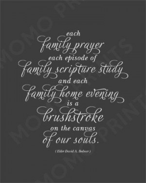 ... Bednar Quotes, Fhe Quotes, Elder David, Lds Family Quotes, Canvas