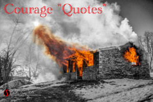 Firefighter Quotes About Courage
