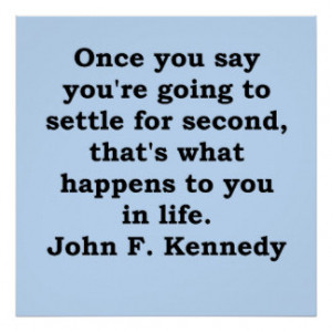John F Kennedy Quotes Posters & Prints