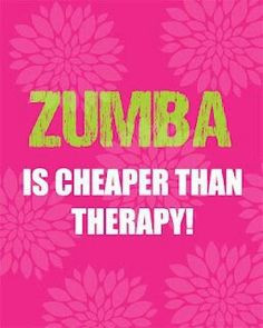 zumba more zumba fit workout fit zumba so true cheaper therapy fit ...