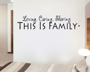 Loving, Caring ,Sharing.This is family Wall Say Quote Word Lettering ...
