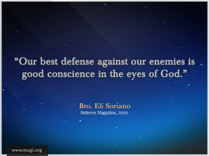 Our best defense against our enemies is good conscience in the eyes of ...